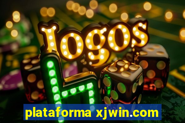 plataforma xjwin.com